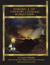 Toward a 21st Century Catholic World-View