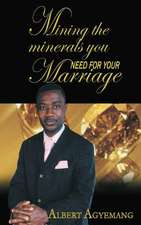 Mining the Minerals You Need for Your Marriage