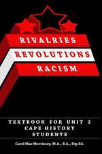 Rivalries, Revolutions, Racism