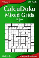 Calcudoku Mixed Grids - Medium - Volume 3 - 276 Puzzles