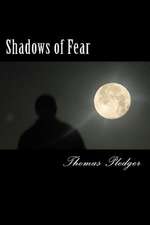 Shadows of Fear