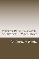 Physics Problems with Solutions - Mechanics