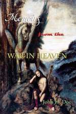 Memoirs from the War in Heaven