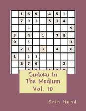 Sudoku in the Medium Vol. 10