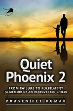 Quiet Phoenix 2