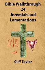 Bible Walkthrough - 24 - Jeremiah and Lamentations