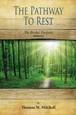 The Pathway to Rest