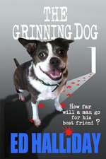 The Grinning Dog