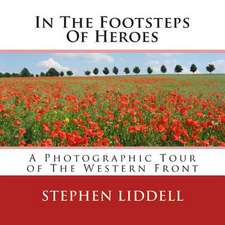 In the Footsteps of Heroes