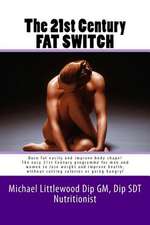 The 21st Century Fat Switch