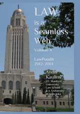 Law Is a Seamless Web - Volume 4