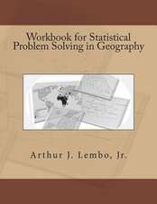 Workbook for Statistical Problem Solving in Geography