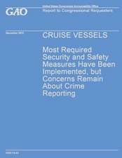 Cruise Vesseles Most Required Security and Safety Measures Have Been Implemented, But Concerns Remain about Crime Reporting