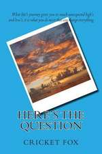 Here's the Question