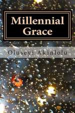 Millennial Grace