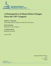 A Retrospective of House Rules Changes Since the 110th Congress