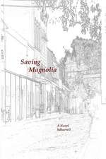 Saving Magnolia