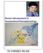 Recent Advancement in Neuroscience/Neurophysiology