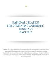 National Strategy for Combating Antibiotic-Resistant Bacteria