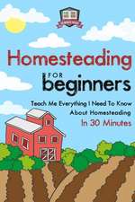 Homesteading for Beginners