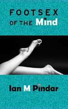 Foot Sex of the Mind