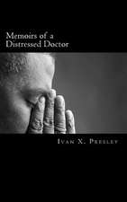 Memoirs of a Distressed Doctor