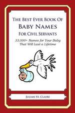 The Best Ever Book of Baby Names for Civil Servants