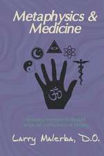 Metaphysics & Medicine