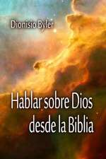 Hablar Sobre Dios Desde La Biblia