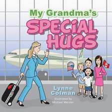 My Grandma's Special Hugs