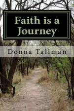 Faith Is a Journey