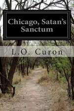 Chicago, Satan's Sanctum