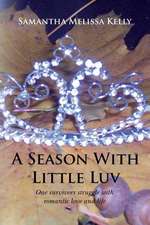 A Season with Little Luv