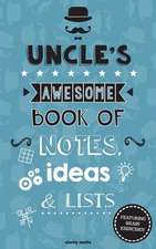 Uncle's Awesome Book of Notes, Ideas & Lists