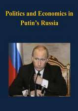 Politics and Economics in Putin's Russia