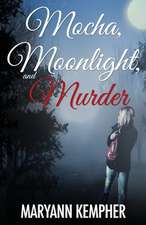 Mocha, Moonlight, and Murder