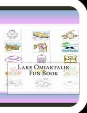 Lake Omiaktalik Fun Book