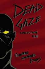 Dead Gaze Collection One