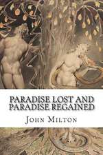 Paradise Lost and Paradise Regained