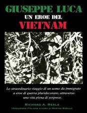 Giuseppe Luca, Un Eroe del Vietnam