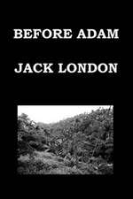 Before Adam by Jack London