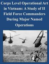 Corps Level Operational Art in Vietnam