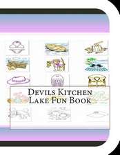 Devils Kitchen Lake Fun Book