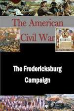 The Fredericksburg Campaign