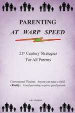 Parenting at Warp Speed