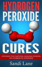 Hydrogen Peroxide Cures