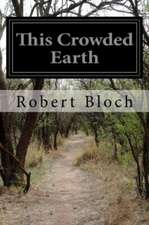 This Crowded Earth