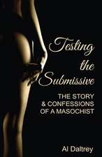 Testing the Submissive