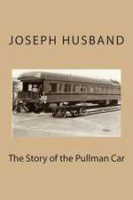 The Story of the Pullman Car