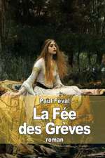 La Fee Des Greves